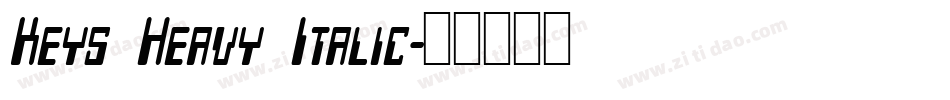 Keys Heavy Italic字体转换